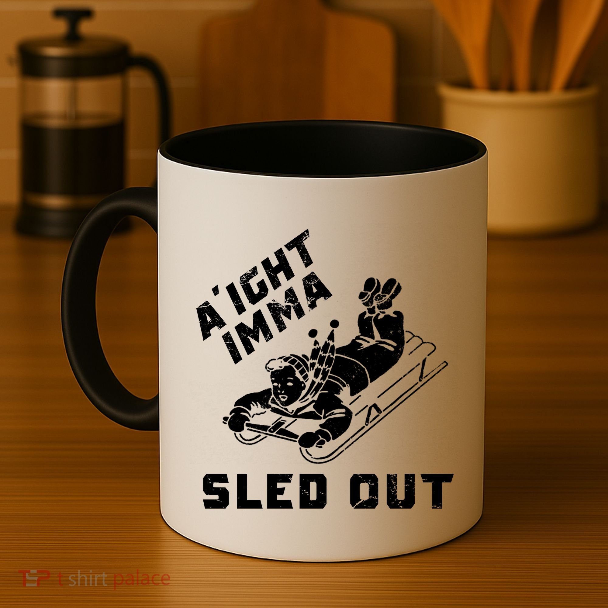 Aight Imma Sled Out Funny Winter Snow Coffee Mug