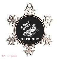 Aight Imma Sled Out Funny Winter Snow Ornament thumb 0