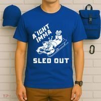 Aight Imma Sled Out Funny Winter Snow T-Shirt thumb 6