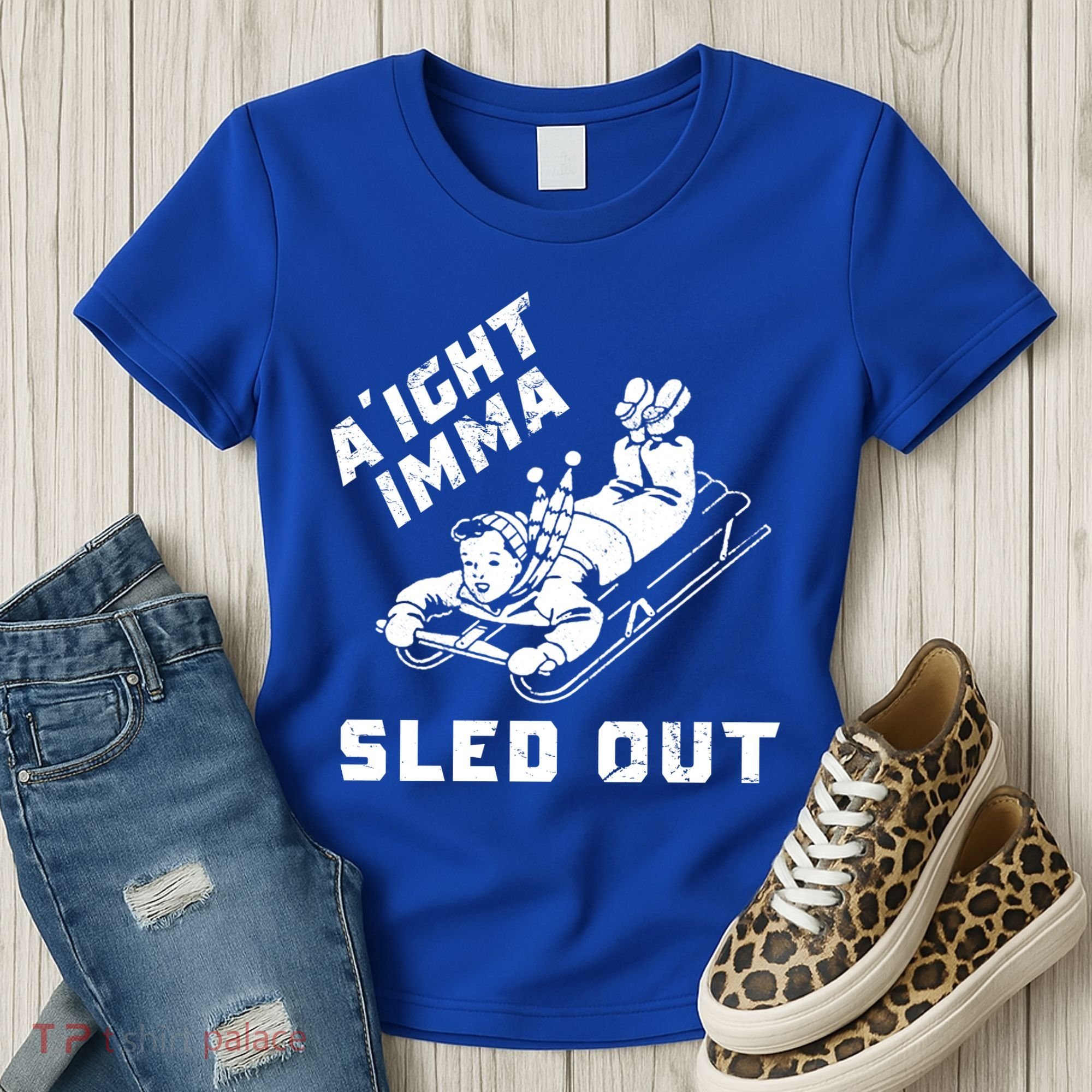 Aight Imma Sled Out Funny Winter Snow Women's T-Shirt