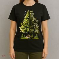 And Into The Forest I Go To Lose My Mind And Find My Soul T-Shirt thumb 4