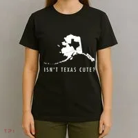 Alaska Isnt Texas Cute Funny Map Gift T-Shirt thumb 4