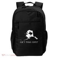 Alaska Isnt Texas Cute Funny Map Gift Backpack thumb 0