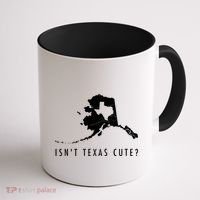Alaska Isnt Texas Cute Funny Map Gift Coffee Mug thumb 1