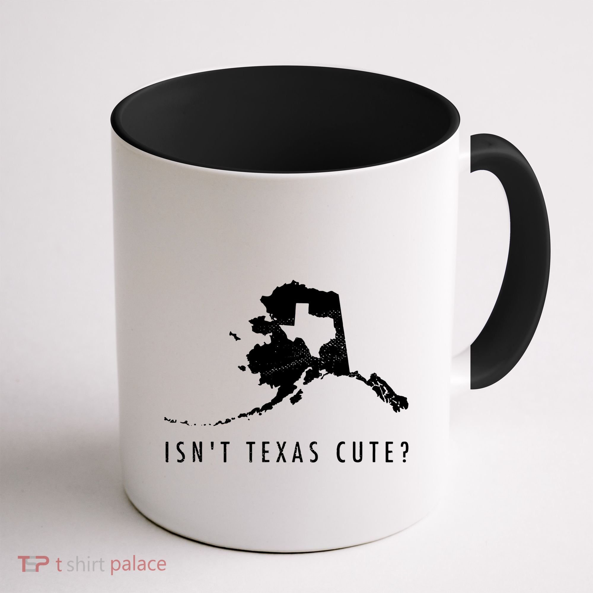 Alaska Isnt Texas Cute Funny Map Gift Coffee Mug