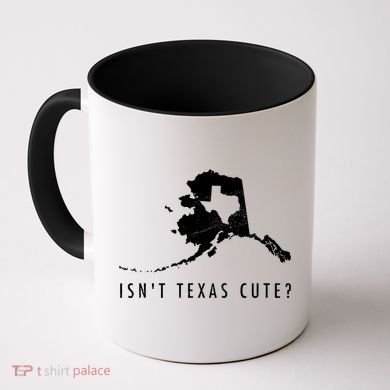 Alaska Isnt Texas Cute Funny Map Gift Coffee Mug