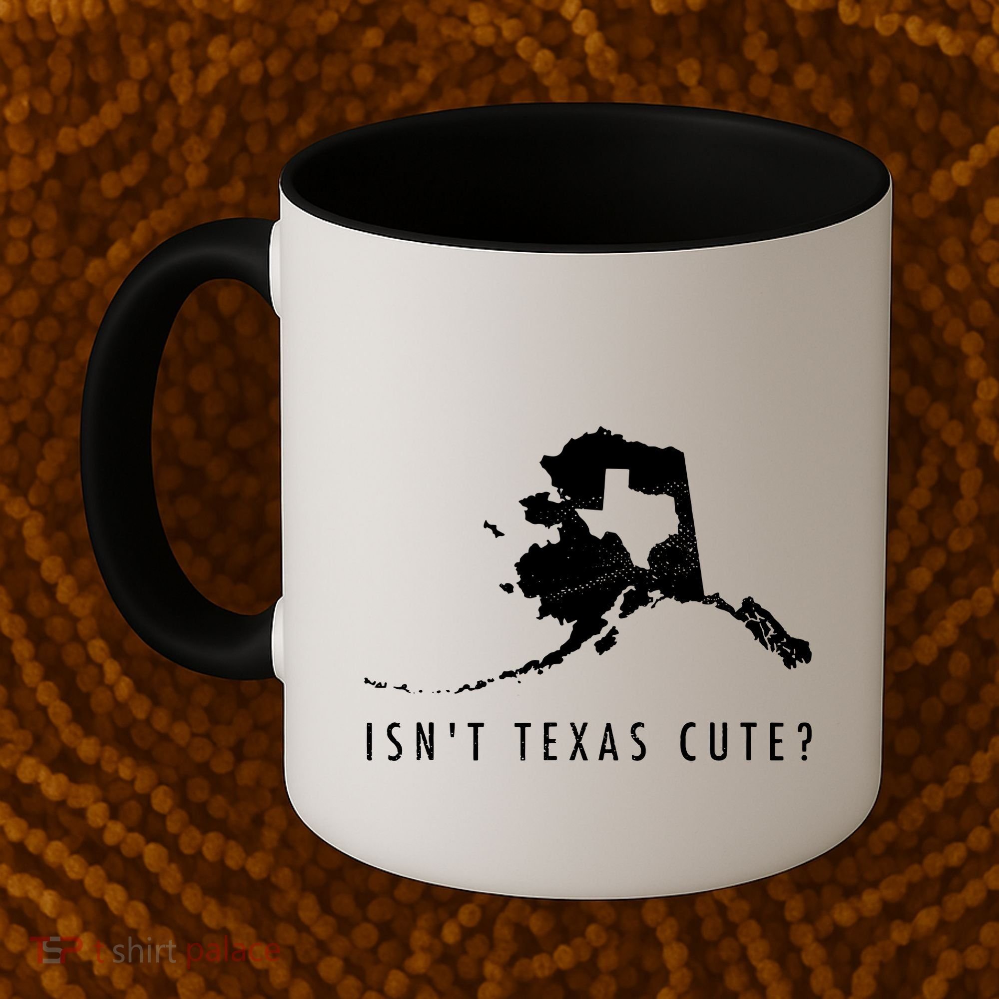 Alaska Isnt Texas Cute Funny Map Gift Coffee Mug