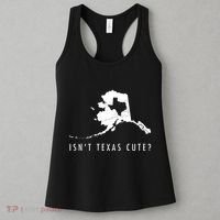 Alaska Isnt Texas Cute Funny Map Gift Women's Tank Top thumb 3