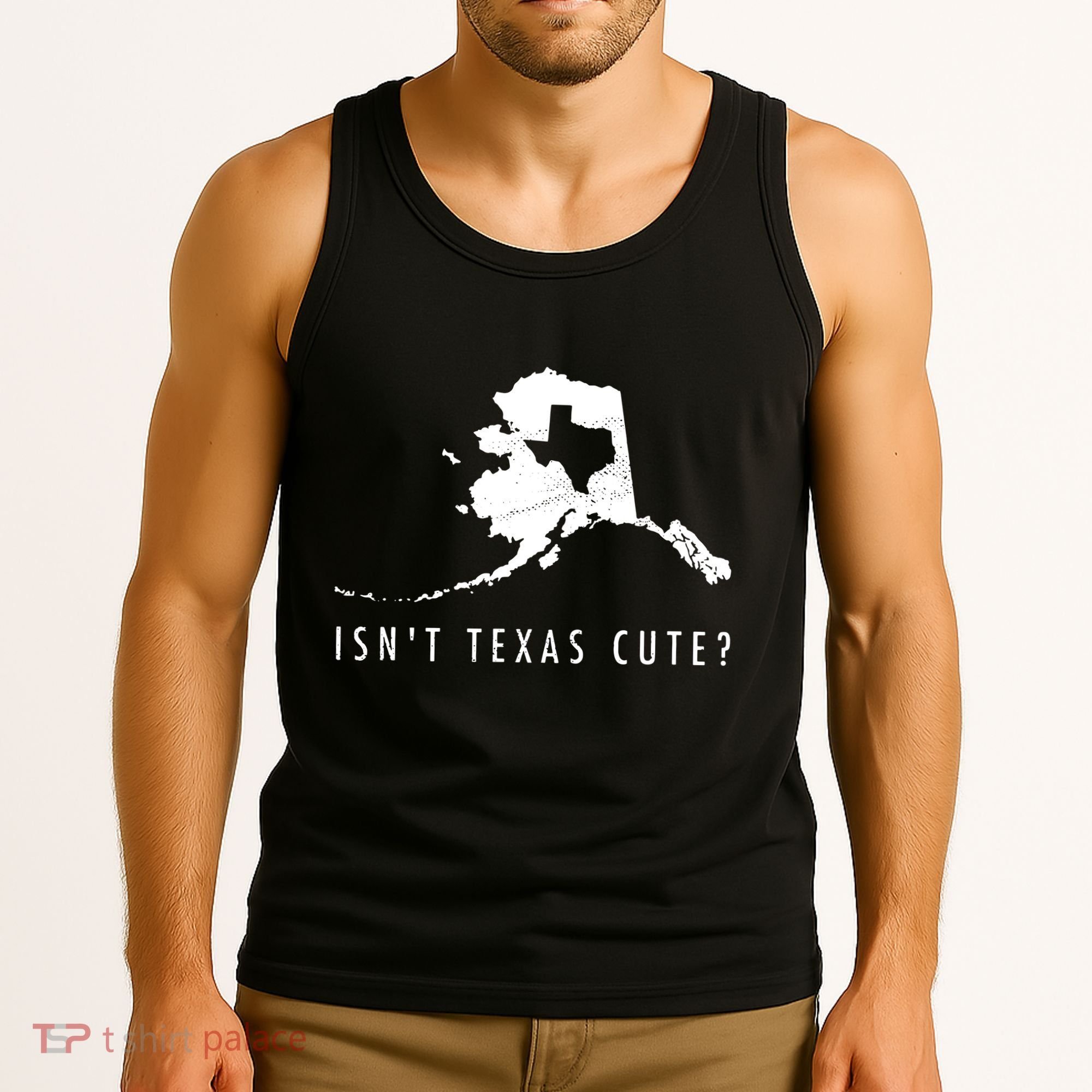 Alaska Isnt Texas Cute Funny Map Gift Tank Top