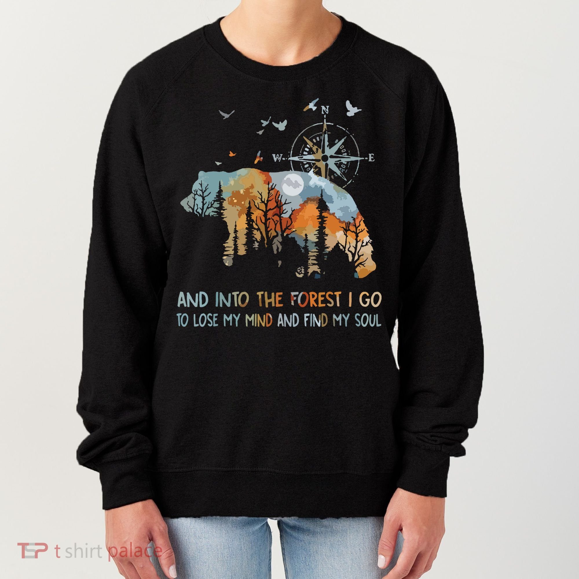 And Into The Forest I Go To Lose My Mind Camping Bear Women's Sweatshirt