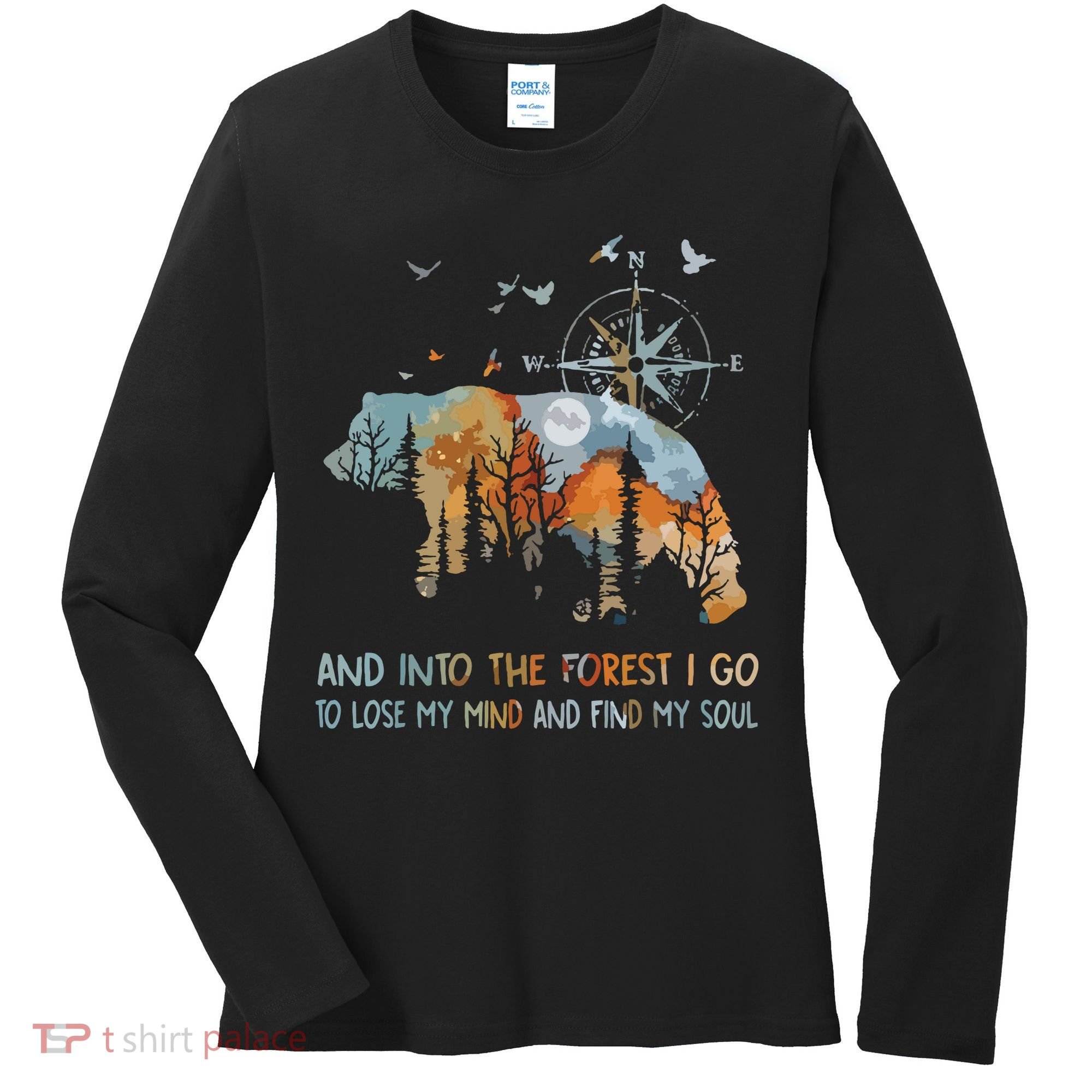 And Into The Forest I Go To Lose My Mind Camping Bear Women's Long Sleeve Shirt