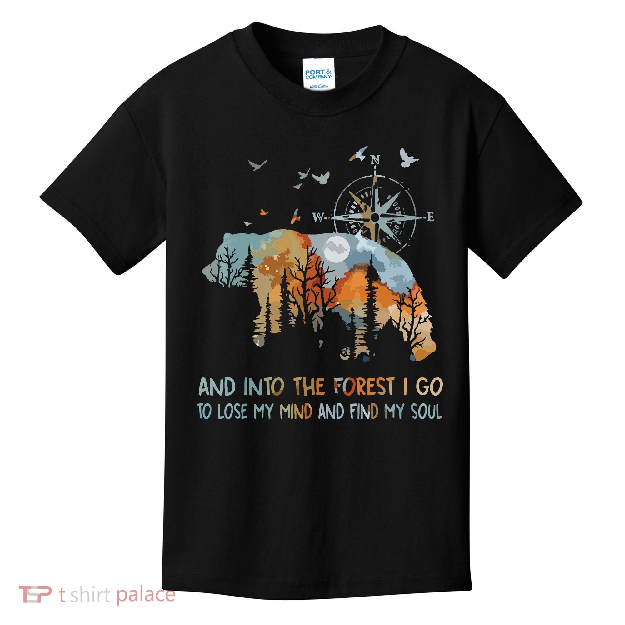 And Into The Forest I Go To Lose My Mind Camping Bear Kids T-Shirt