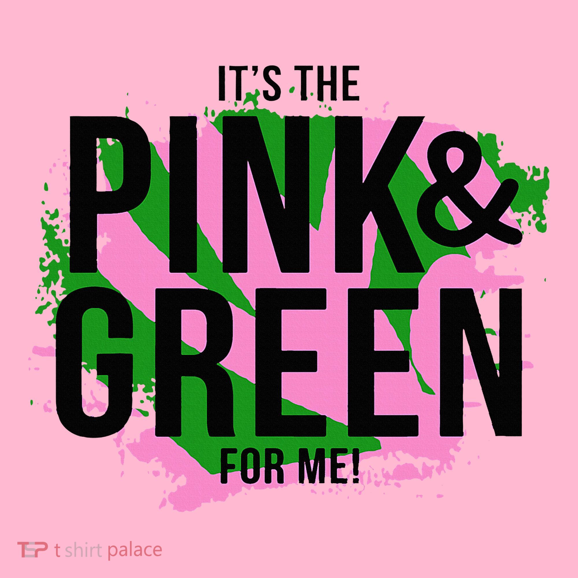A ItS The Pink And Green For Me Sorority Coaster