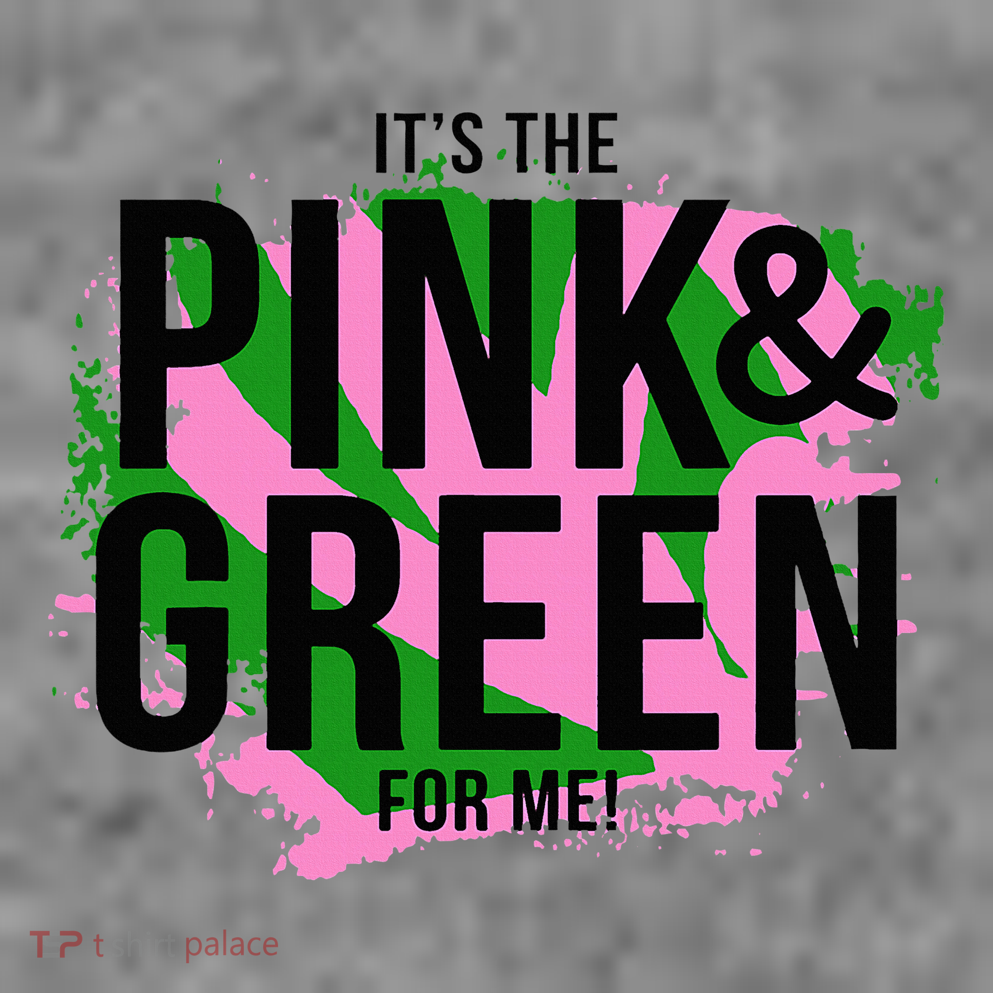 A ItS The Pink And Green For Me Sorority Toddler Hoodie