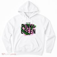 A ItS The Pink And Green For Me Sorority Hoodie thumb 0