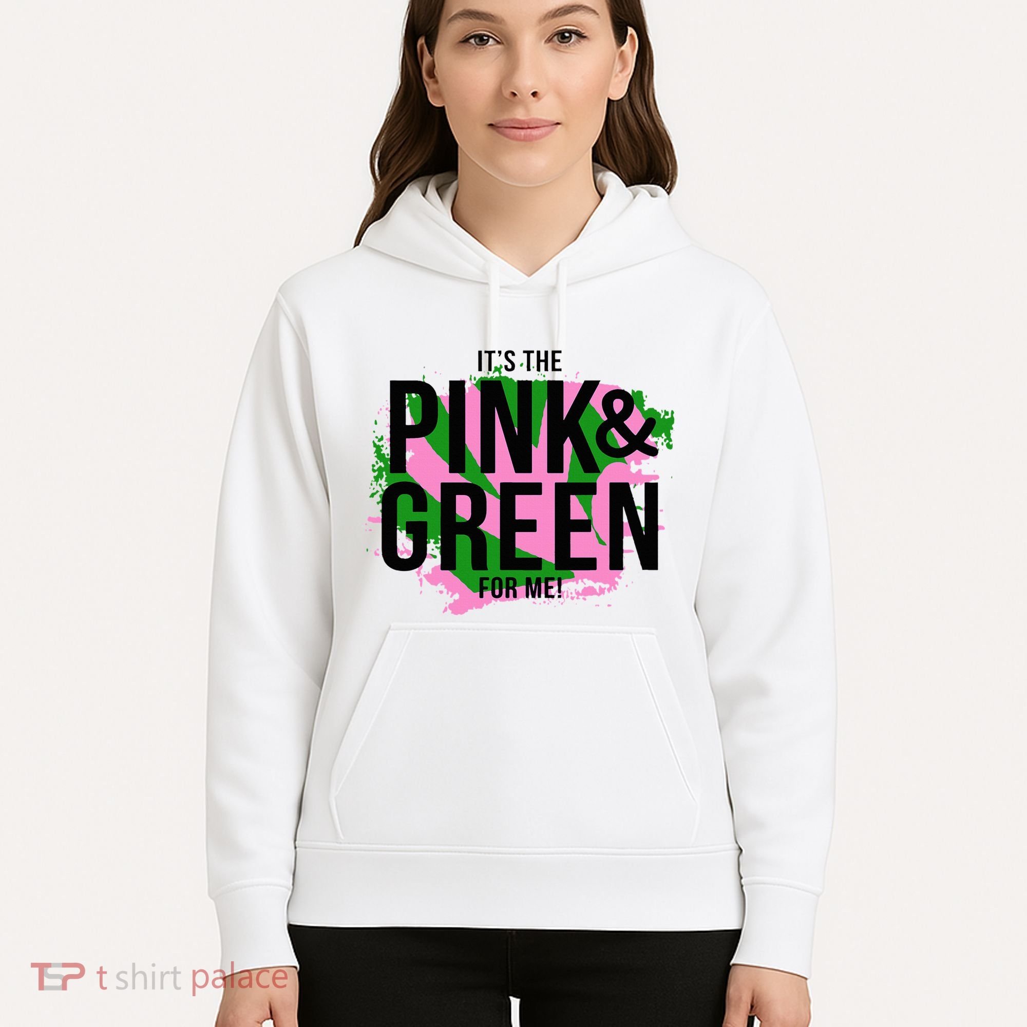 A ItS The Pink And Green For Me Sorority Hoodie