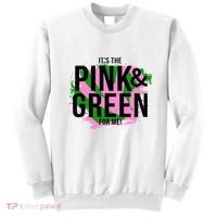 A ItS The Pink And Green For Me Sorority Sweatshirt thumb 0