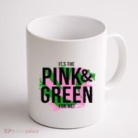 A ItS The Pink And Green For Me Sorority Coffee Mug thumb 1