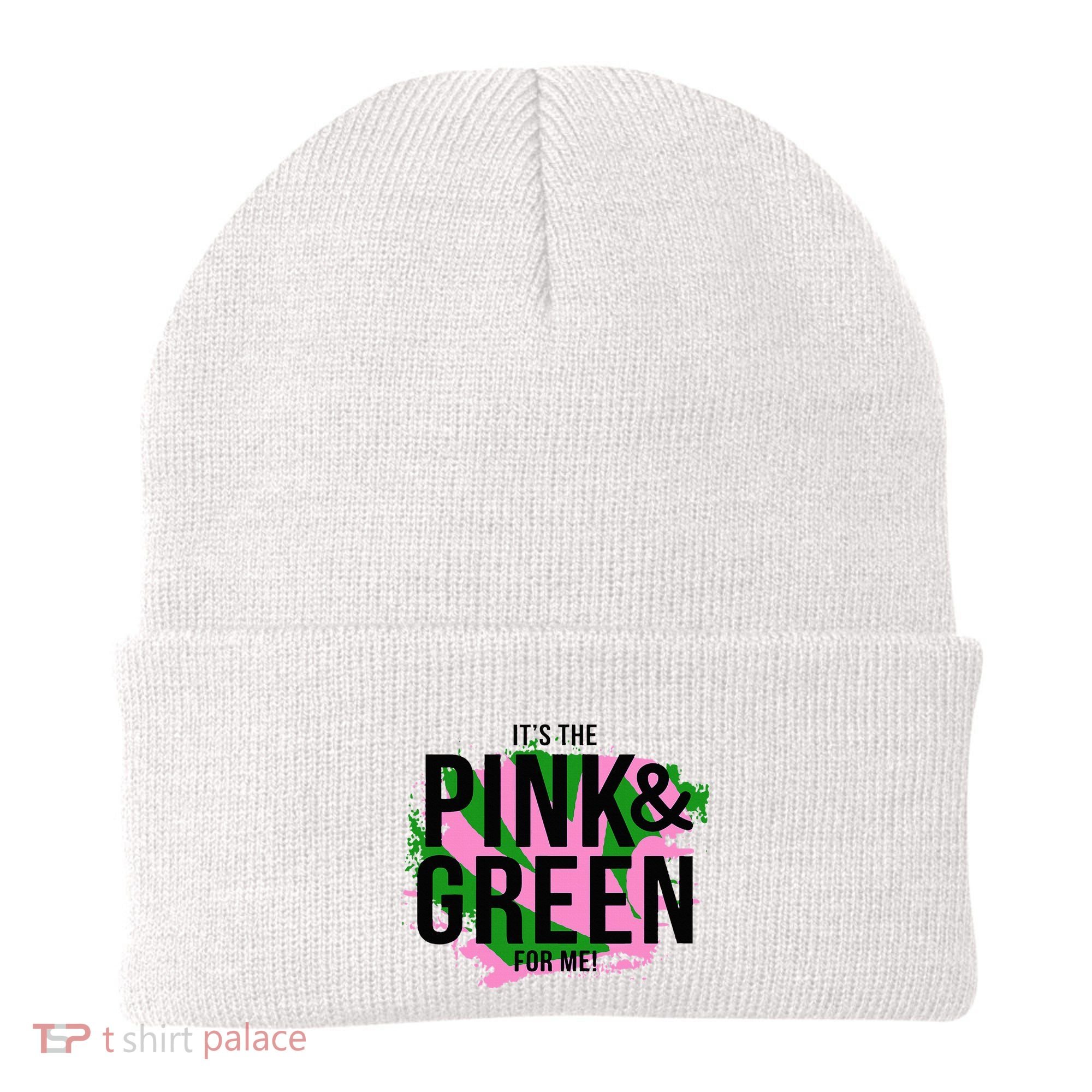 A ItS The Pink And Green For Me Sorority Beanie