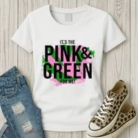 A ItS The Pink And Green For Me Sorority Women's T-Shirt thumb 3