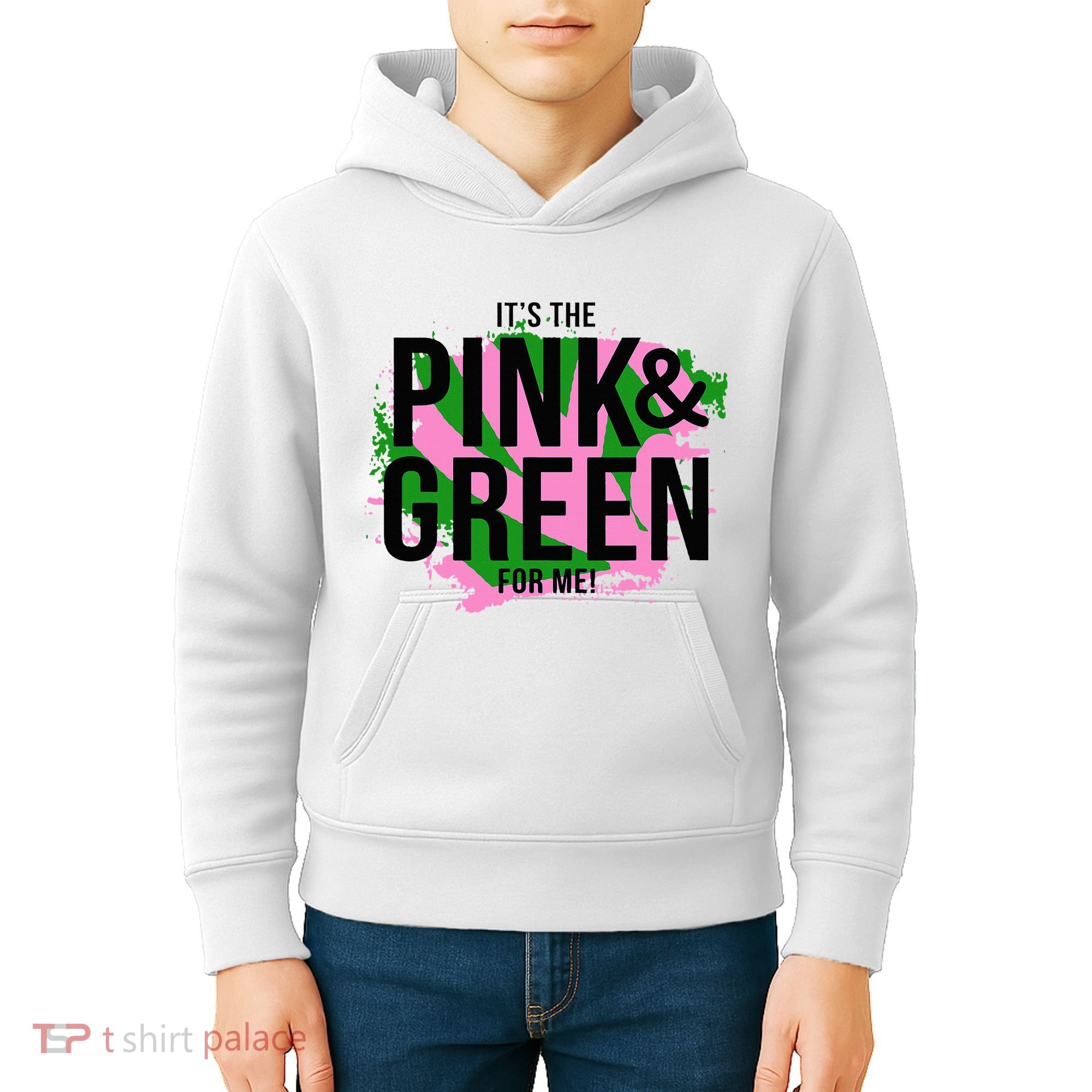 A ItS The Pink And Green For Me Sorority Kids Hoodie