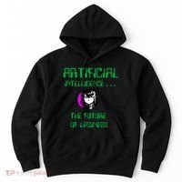 Artificial Intelligence The Future Of Laziness Hoodie thumb 0