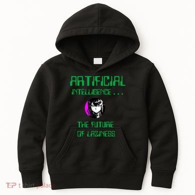 Artificial Intelligence The Future Of Laziness Kids Hoodie
