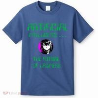 Artificial Intelligence The Future Of Laziness T-Shirt thumb 0