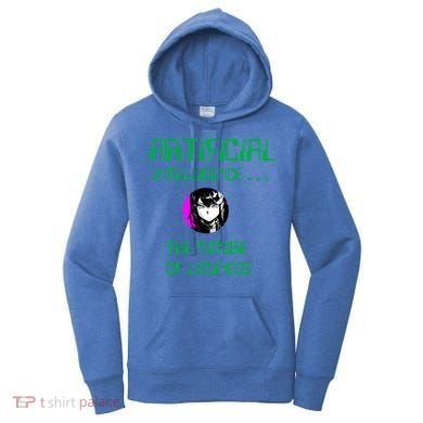 Artificial Intelligence The Future Of Laziness Women's Hoodie