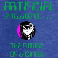 Artificial Intelligence The Future Of Laziness Women's Hoodie thumb 2