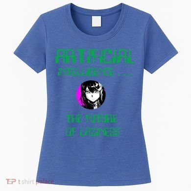 Artificial Intelligence The Future Of Laziness Women's T-Shirt
