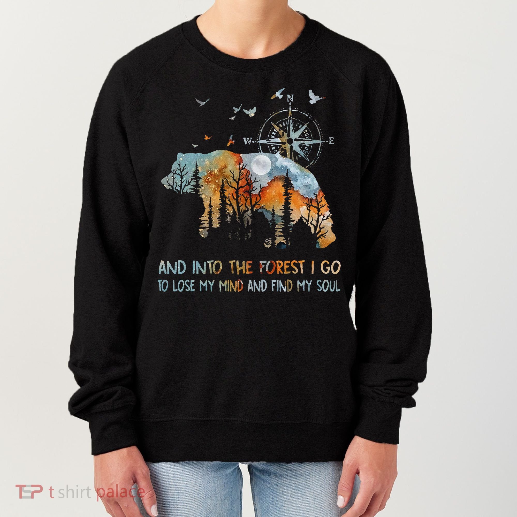 And Into The Forest I Go To Lose My Mind Camping Bear Women's Sweatshirt