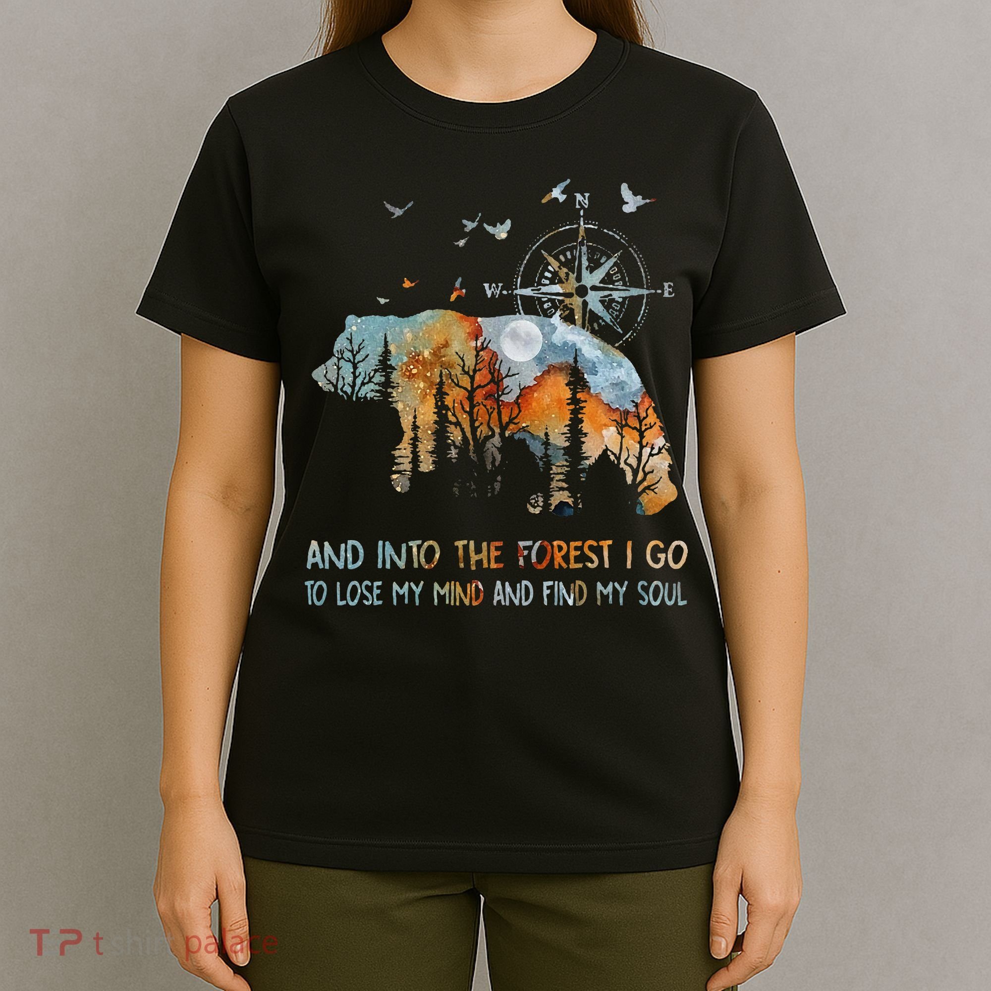And Into The Forest I Go To Lose My Mind Camping Bear T-Shirt