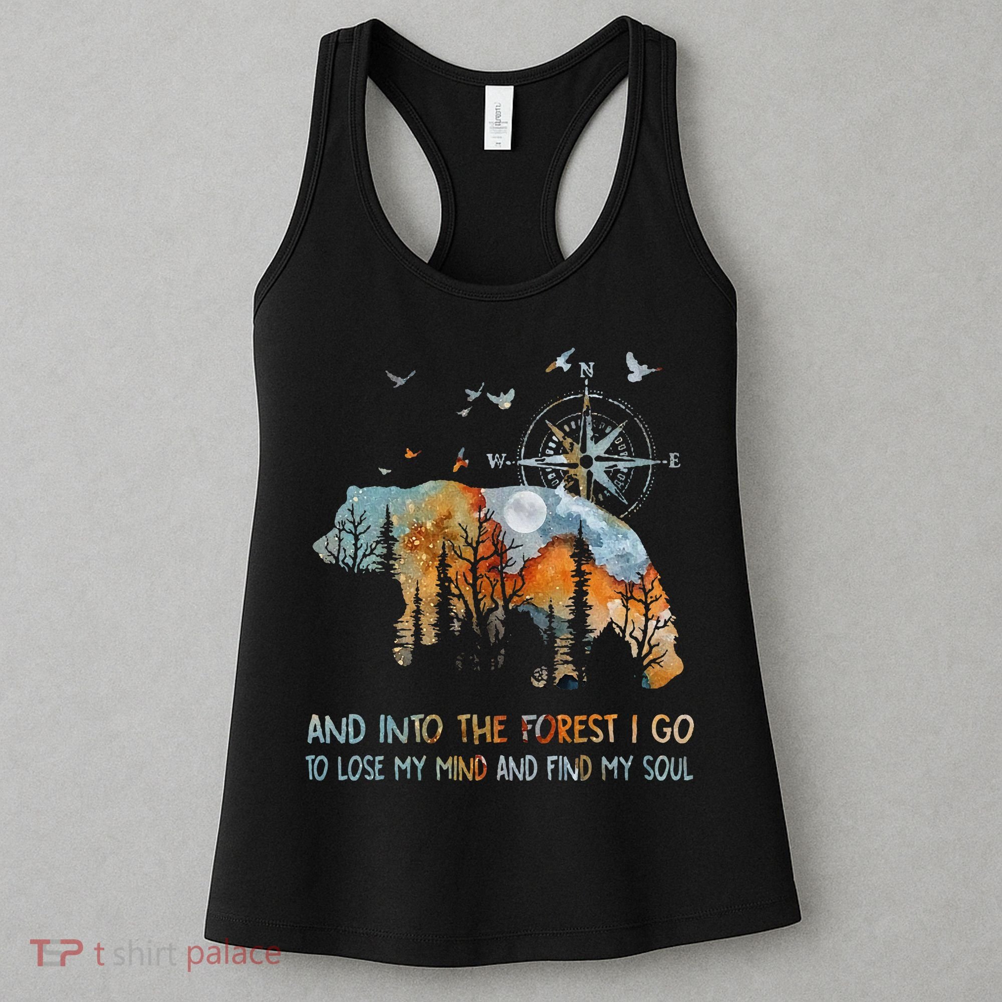 And Into The Forest I Go To Lose My Mind Camping Bear Women's Tank Top