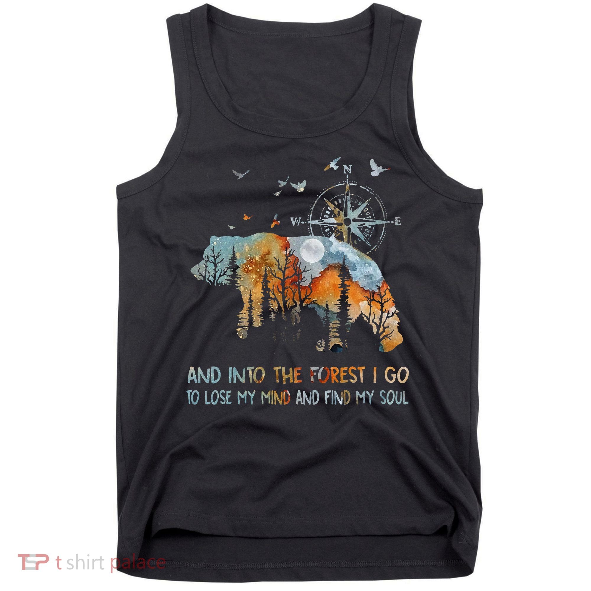 And Into The Forest I Go To Lose My Mind Camping Bear Tank Top