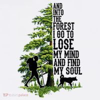 And Into The Forest I Go To Lose My Mind And Find My Soul Forest Camping Mousepad thumb 1