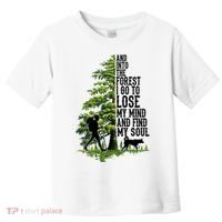And Into The Forest I Go To Lose My Mind And Find My Soul Forest Camping Toddler T-Shirt thumb 0