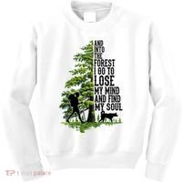 And Into The Forest I Go To Lose My Mind And Find My Soul Forest Camping Kids Sweatshirt thumb 0