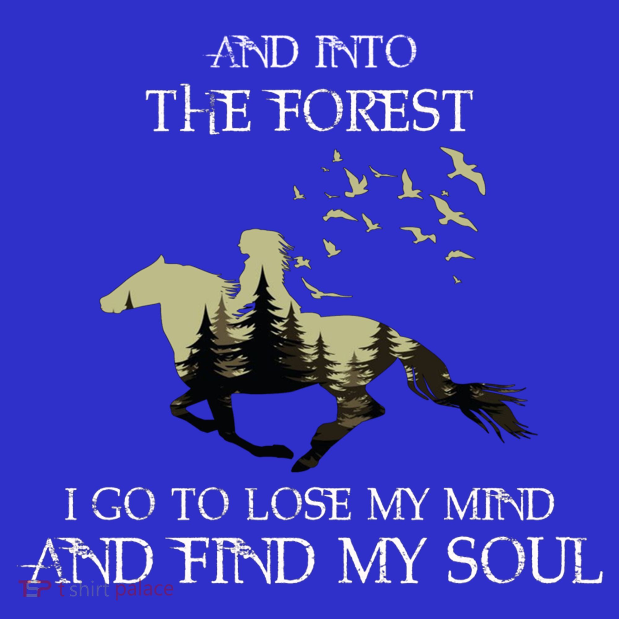 And Into The Forest I Go To Lose My Mind Find My Soul Horse Gift Women's Tank Top