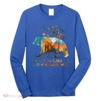 And Into The Forest I Go To Lose My Mind Camping Long Sleeve Shirt thumb 0
