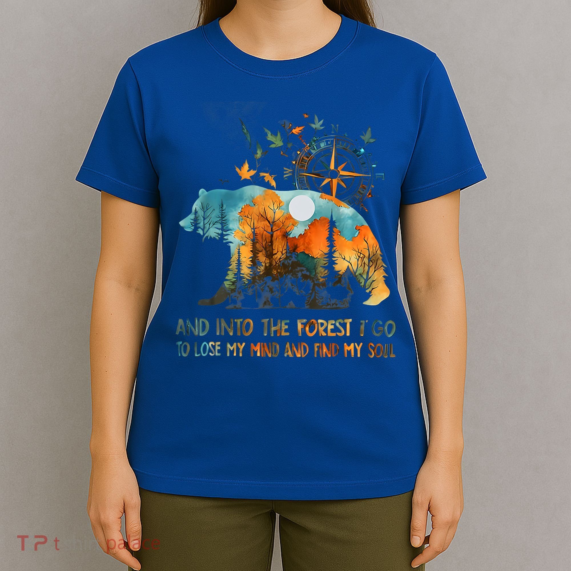 And Into The Forest I Go To Lose My Mind Camping T-Shirt