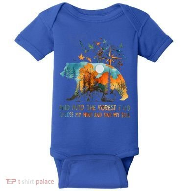 And Into The Forest I Go To Lose My Mind Camping Baby Bodysuit
