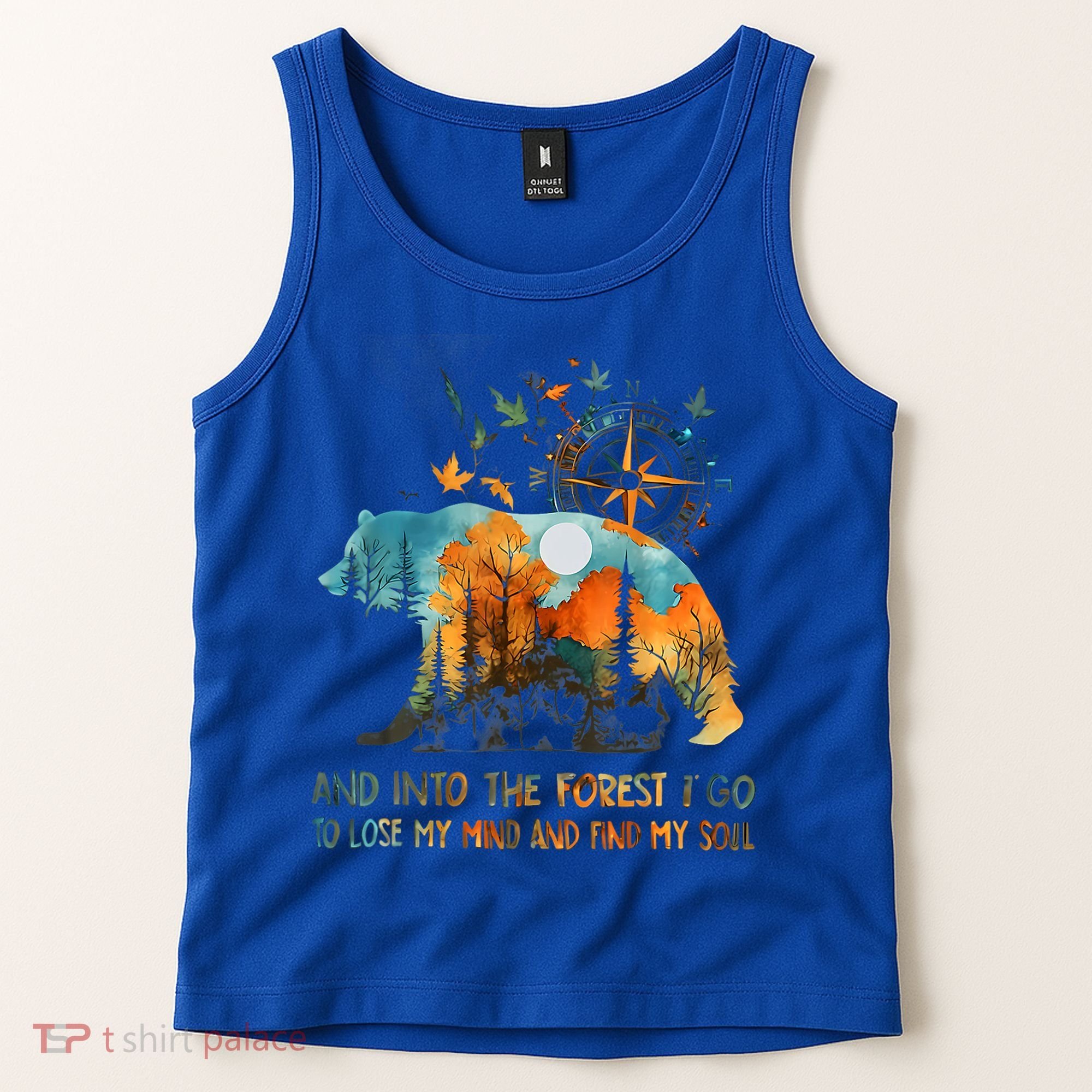 And Into The Forest I Go To Lose My Mind Camping Tank Top