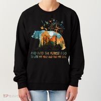And Into The Forest I Go To Lose My Mind Camping Bear Women's Sweatshirt thumb 0