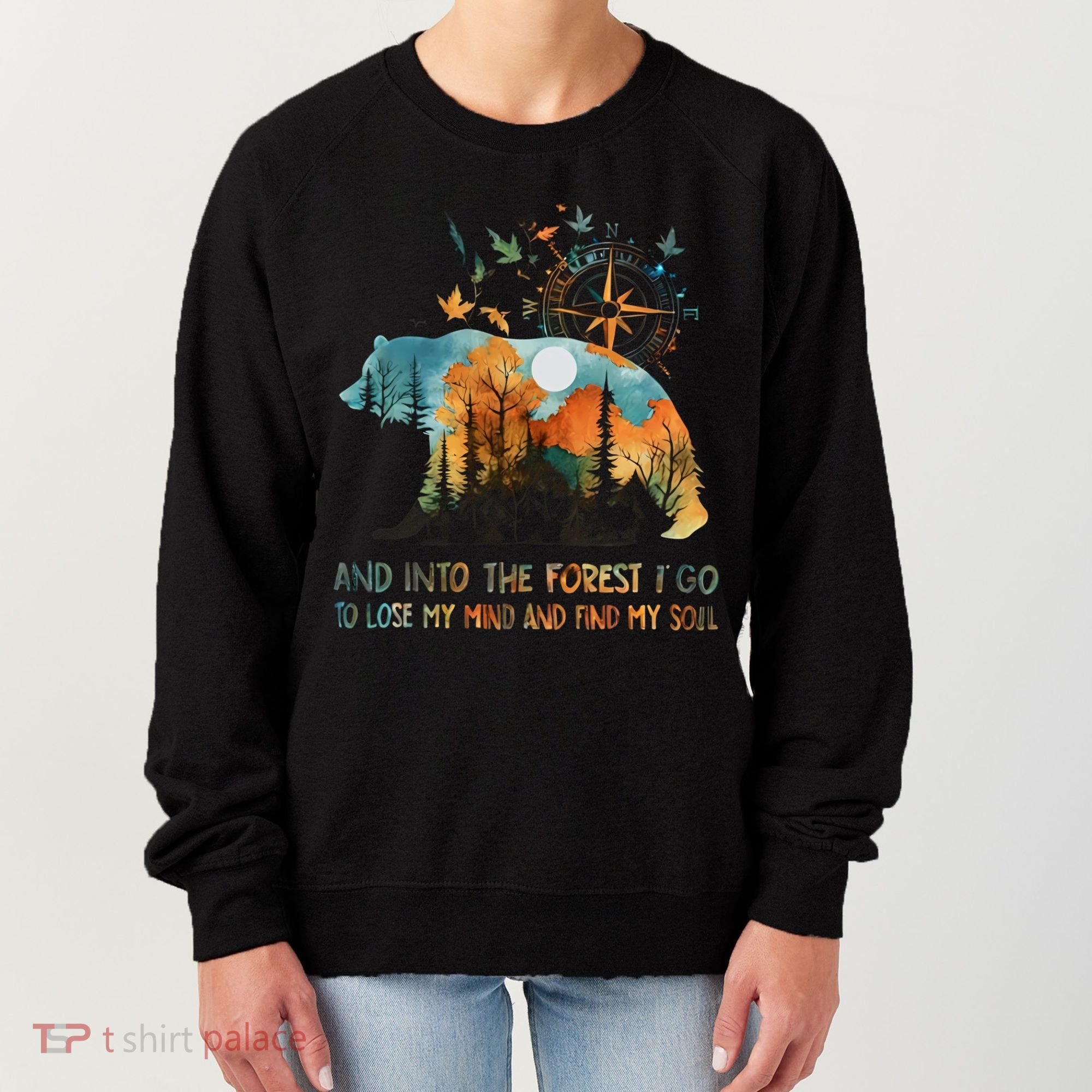 And Into The Forest I Go To Lose My Mind Camping Bear Women's Sweatshirt