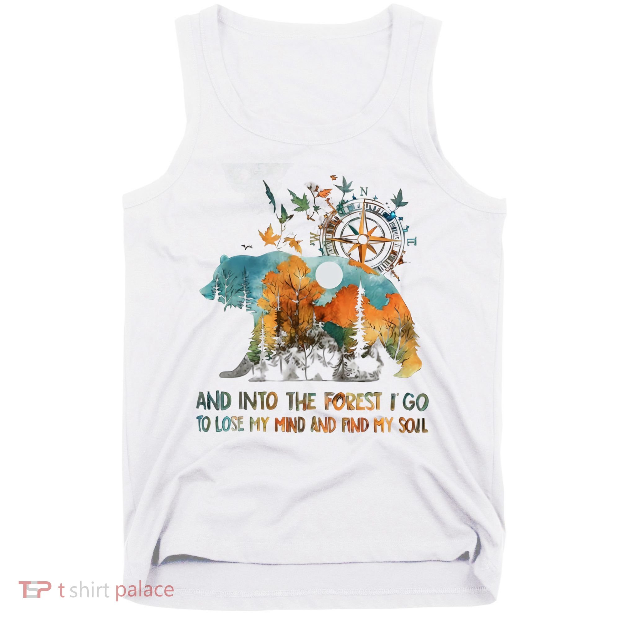 And Into The Forest I Go To Lose My Mind Camping Bear Tank Top