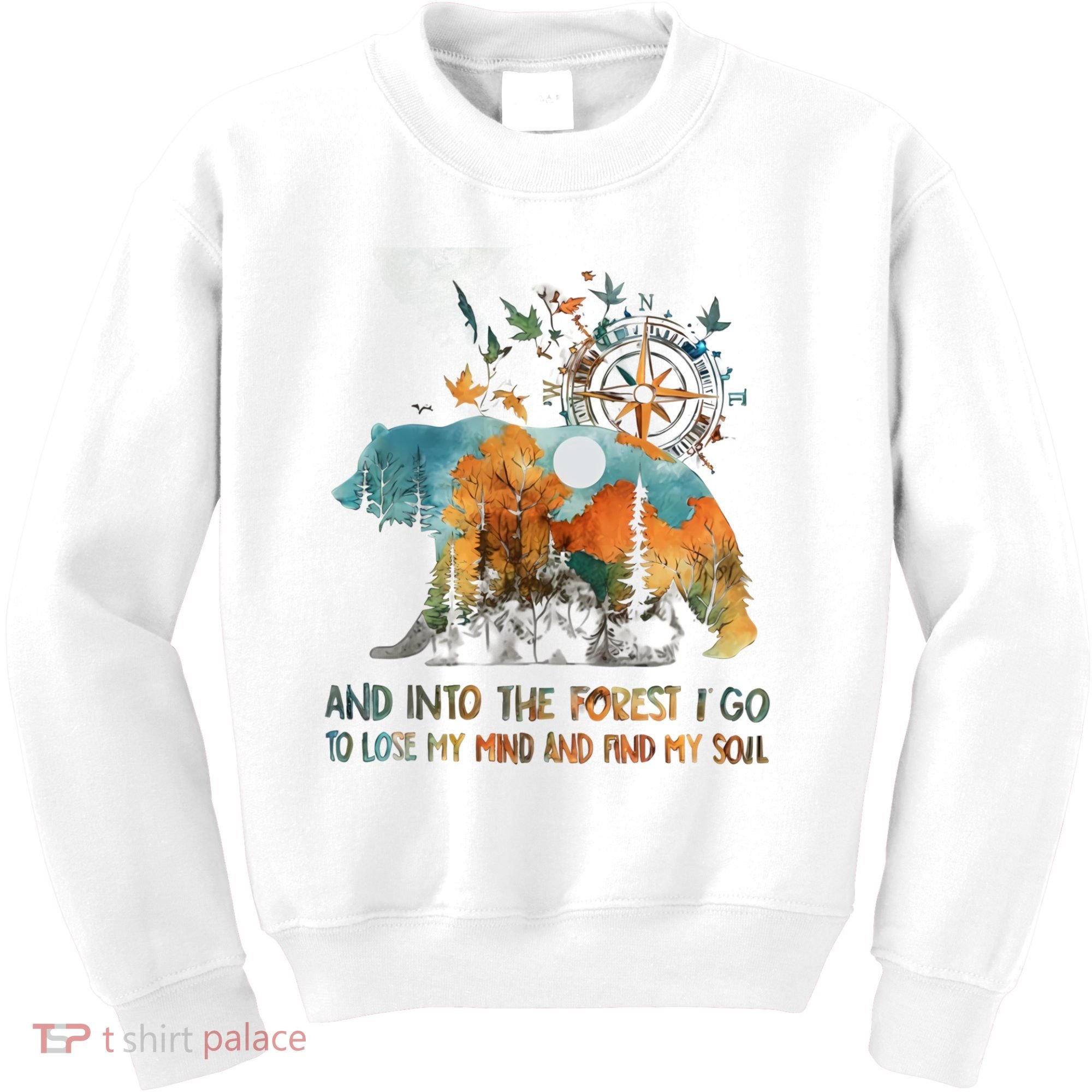 And Into The Forest I Go To Lose My Mind Camping Bear Kids Sweatshirt