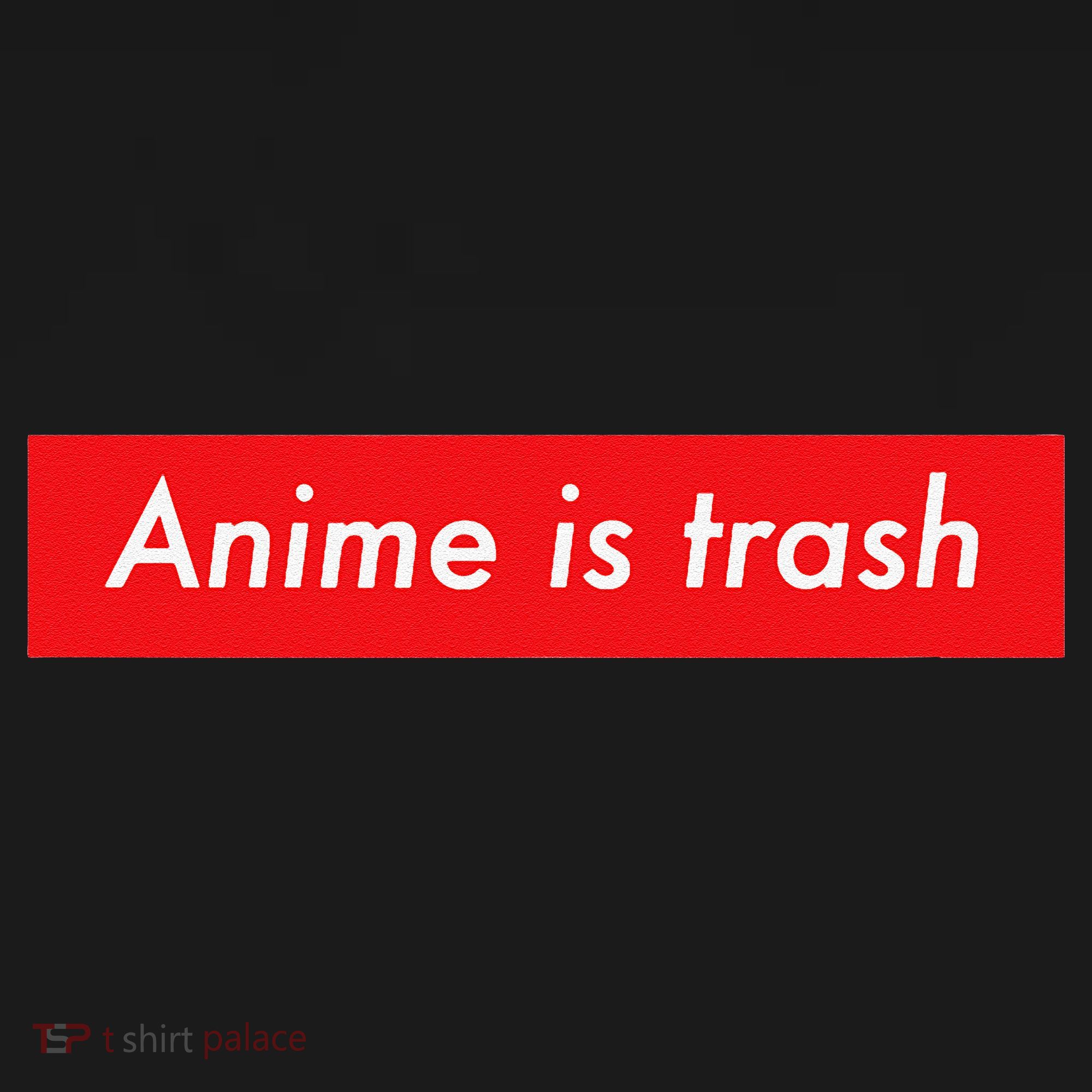 Anime Is Trash Graphic Sarcastic Meme For Gamers Women's Tank Top
