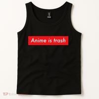 Anime Is Trash Graphic Sarcastic Meme For Gamers Tank Top thumb 2