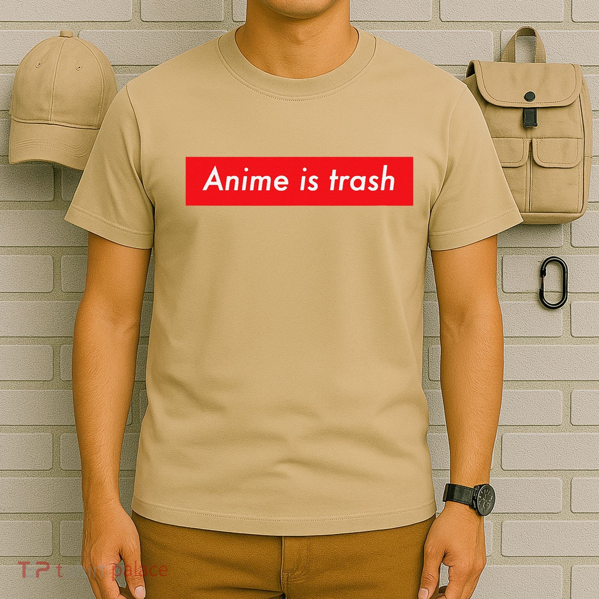 Anime Is Trash Graphic Sarcastic Meme For Gamers T-Shirt